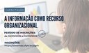 A informação como Recurso Organizacional